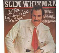 Slim Whitman - I'll Take You Home Again Kathleen [Vinyl LP]