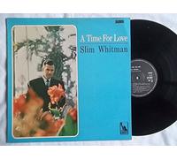 SLIM WHITMAN - SLIM WHITMAN - A TIME FOR LOVE LP [12515]