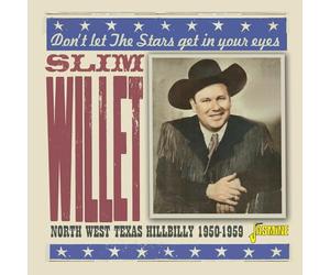 Slim Willet - Don't Let The Stars Get In Your Eyes North West Texas Hillbilly 1950-1959