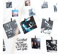 Slimboy - The Fear the Anger and Most of All Your Hope [VINYL]
