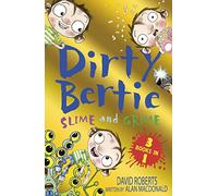Slime and Grime: Fame! Horror! Aliens! (Dirty Bertie)