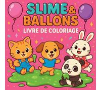 Slime et Ballons - Livre de coloriage