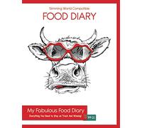 Slimming World Compatible Food Diary - My Fabulous Food Diary - Everything You Need To Stay on Track and Winning! - FF01: 3 Month Food Tracking, ... Tracker, Weight Graph, Food Values & More!