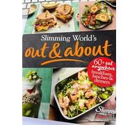 Slimming World Out and About, 60+ Eat Anywhere Breakfasts Lunches and Dinners Recipe Book (Slimming World Recipe Books)