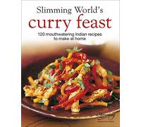 Slimming World's Curry Feast : 120 mouth-watering Indian recipes to make at home