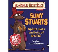 Slimy Stuarts (Horrible Histories)