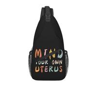 Sling Shoulder Bags Mind Your Own Uterus Pro Choice Feminist Women'S Rights Chest Bag Lightweight Shoulder Bags Anti-Theft Backpack For Runner Travelling Hiking