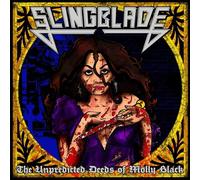 Slingblade - The Unpredicted Deeds Of Molly Black
