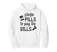 Slingin' Pills To Pay The Bills Funny Nursing Nurses Women Pullover Hoodie