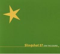 Slingshot 57 - Stay the Course (US Import)