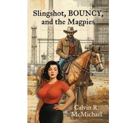 Slingshot, Bouncy, and the Magpies