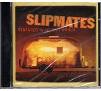 Slipmates - Slipmates: Stranger in My Own World - Sli