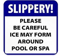 Slippery! Please Be Careful Ice May from Around Pool Or Spa Metal Tin Sign 12x12 inches