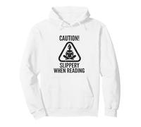 Slippery When Reading Funny Unhinged Book Lover Meme Witty Pullover Hoodie