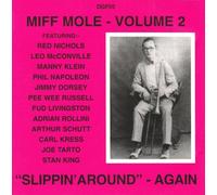 Slippin' Around - Again, Volume 2 by Miff Mole (2000-06-26)