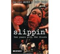 Slippin: Ten Years With the Bloods [DVD] [2005] [Region 1] [US Import] [NTSC]