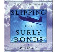 Slipping the Surly Bonds: Great Quotations on Flight