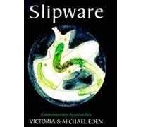 Slipware: Contemporary Approaches