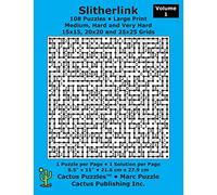 Slitherlink - 108 Puzzles; Medium, Hard and Very Hard; Volume 1; Large Print (Cactus Puzzles): 1 puzzle/pg,1 solution/pg; 8.5" x 11"; 21.6 x 27.9 cm; 15x15, 20x20, 25x25 grids