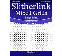Slitherlink Mixed Grids Large Print - Easy to Hard - Volume 5 - 276 Puzzles