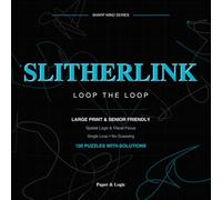 Slitherlink Puzzle Book for Seniors & Adults: 100 Large Print Puzzles with Solutions | Sharp Mind Series Premium Edition | Medium-Hard Logic Games for ... Loop / Fences) (Sharp Mind Premium Edition)