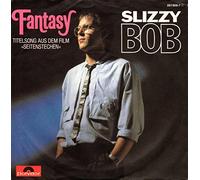 Slizzy Bob - Fantasy (1985) / Vinyl single [Vinyl-Single 7'']