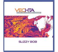 Slizzy Bob - Vechta-Hier Ist das Leben Zuhaus'