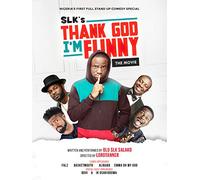 SLK's TGIF - Thank God I'm Funny