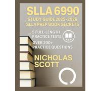 SLLA 6990 STUDY GUIDE 2025-2026: SLLA PREP BOOK SECRETS