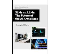 SLMs vs. LLMs: The Future of the AI Arms Race (The AI Revolution Playbook, the definitive series for understanding the technologies that are reshaping our world.)