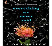 Sloan Harlow Everything We Never Said Paperback Book Sloan Harlow Multicolor