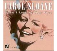 Sloane, Carol - When I Look in Your