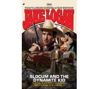 Slocum and the Dynamite Kid (Slocum, 364)