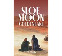 Sloe Moon - Goldenlake: The gripping finale of an epic queer fantasy series: 6