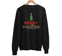 Slogan Christmas Jumper - Unisex Novelty Sweater - Black Funny Xmas Sweatshirt - Merry Everything - L