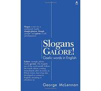 Slogans Galore!: Gaelic Words in English