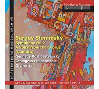 Slonimsky: Symphony No.2 and A Voice from The Chorus (Cantata)