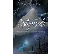 Slopeside: Was das Versprechen verlangt