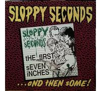 Sloppy Seconds - The First Seven Inches... And Then Some [VINYL]