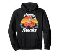Sloppy Steaks Funny Steakhouse I Think You Should Leave Pullover Hoodie