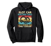 Slot Car Racing Dad Like a Normal Dad only Cooler RC Cars Pullover Hoodie