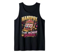 Slot Machines HANDPAY that Woman Gambler 777 Tank Top