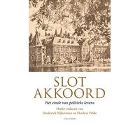 Slotakkoord: het einde van politieke levens