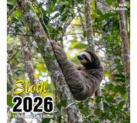 Sloth 2026 Calendar: Laid-back tree dwellers in their natural habitat