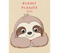Sloth Budget Planner: A Cute & Practical 7x9 Budget Book to Track Your Spending, Savings, and Monthly Goals