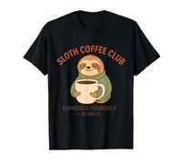 Sloth Coffee Club: Espresso Yourself Slowly T-Shirt