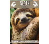 Sloth for Kids: Beautiful Pictures with Amazing Facts