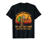 Sloth Hiking Team We Will Get There When We Get There Gift T-Shirt