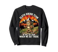 Sloth Hiking Team We Will Get There When We Get There Sweatshirt