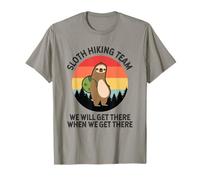 Sloth Hiking Team - we Will get There When we get There T-Shirt